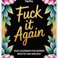 Fuck It Again – 2026 Calendar For Women Who’ve Had Enough